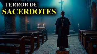 Relatos de Terror Ocurridas a SACERDOTES | Historias Reales