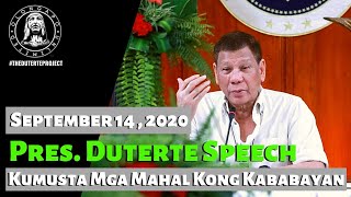 Pres. Duterte Speech - Kumusta mga Mahal Kong Kababayan (September 14, 2020)