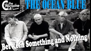 The Ocean Blue - Between Something and Nothing - SOKC-0101 (KARAOKE)