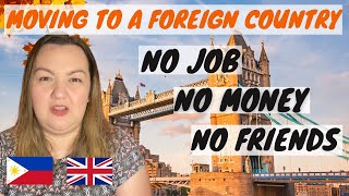 HOW I STARTED A NEW LIFE IN A FOREIGN COUNTRY WITH NO JOB NO MONEY AND NO FRIENDS | FILIPINA IN UK