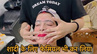 बहन की शादी से पहले किया फेसियल 🥰 अभी भी शॉपिंग पूरी नहीं हो पाई 🥲