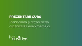 Prezentare curs -  Planificarea si organizarea organizarea evenimentelor