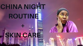 MY EVENING/NIGHT ROUTINE IN CHINA + #SKIN CARE || #lifeinchina