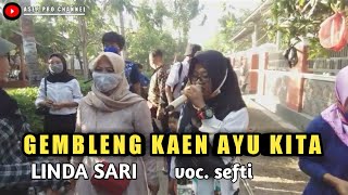 GEMBLENG KAEN AYU KITA // linda sari voc. SEFTI blok. kesan.Ds. salam darma tgl14 okto 2020