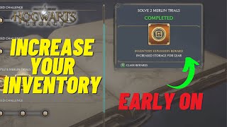 HOW TO INCREASE YOUR INVENTORY EARLY ON (Merlin Trials) -  Hogwarts Legacy