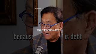 Money is debt | Robert kiyosaki