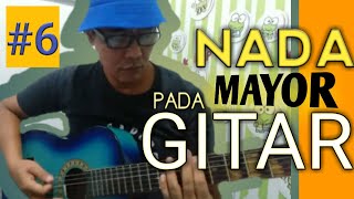 SUSUNAN NADA MAYOR || PADA GITAR