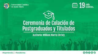 Ceremonia de Colación de Postgraduados y Titulados