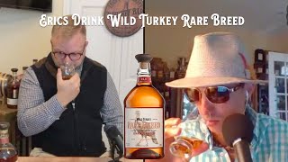 Erics Drink Wild Turkey Rare Breed