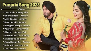 Best of Ammy virk | ammy virk all songs jukebox | punjabi songs | new punjabi songs 2024