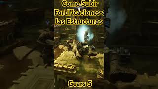 Como subir Tus Fortificaciones a las Estructuras del Mapa Gears 5 Horda #parati #gears5 #trucos