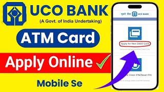 Uco Bank New ATM Card Apply Online 2024 | How To Apply Uco Bank Atm Card Online |