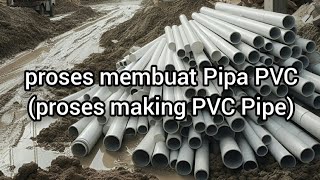 proses membuat Pipa PVC(Paralon) | process making PVC Pipe