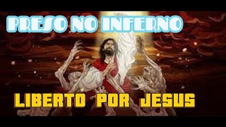 Preso no Inferno por causa da mágoa; foi liberto pelo toque do Senhor Jesus  Testemunho fortíssimo!