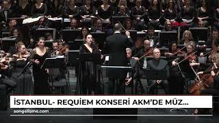 İstanbul- Requiem konseri AKM'de müzikseverlerle buluştu