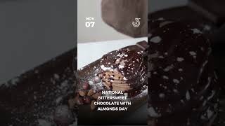 November 7th - National Bittersweet Chocolate with Almonds Day #chocolate #food #nationalday