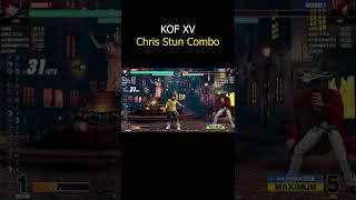 KOF XV - Chris Stun Combo #shorts