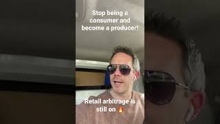 Become a producer and not a consumer! Side hustle Retail Arbitrage RA.