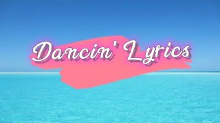 Aaron Smith - Dancin (Krono Remix) Lyrics