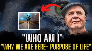 Dr Wayne Dyer- Who Am I | What is The Purpose of Human Life | How to Attain Your Higher Self- "I AM"