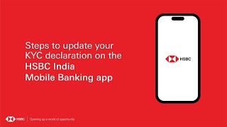 How to do KYC Declaration on HSBC India Mobile Banking App?