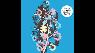 KAMA Kollektiv - Toivo (Full Album)