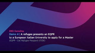 EBSI DEMO DAY Demo 4: European Qualification Passport for Refugees (EQPR)