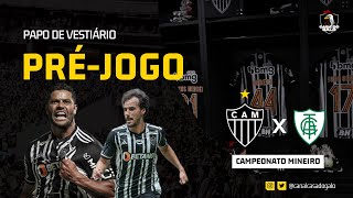 🐓 PRÉ-JOGO - ATLÉTICO X AMÉRICA