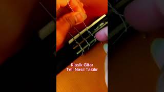 Klasik Gitar Teli Nasıl Takılır? 🎸 #guitar #guitarlesson #gitar #gitardersi #keşfet