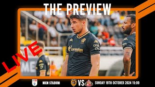 LIVE: The Preview 2024/25: Hull City vs Sunderland: Championship Matchday 10