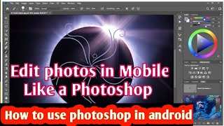 How to use photoshop in mobile phone complete tutorial / Photoshop in mobile