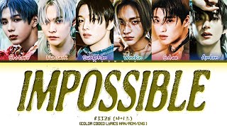 ➤ RIIZE (라이즈) 'IMPOSSIBLE' | Lyrics (Color Coded Lyrics)