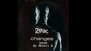 2PAC Changes 2020 Remix