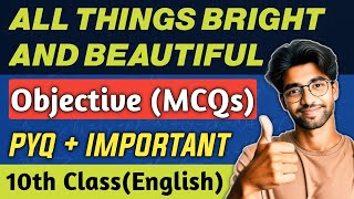 all things bright and beautiful mcq | 10th class english chapter 1 objective question answer