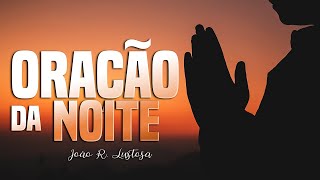 ORAÇÃO DA NOITE #6. Faça seu pedido de Oração.