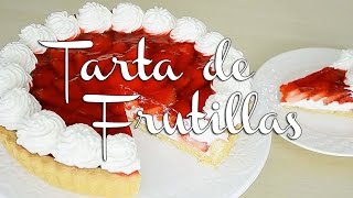 Tarta de Frutilla y Gelatina - Tarta de Fresas || Tan Dulce