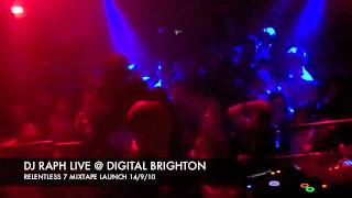 *DJ RAPH RELENTLESS 7 LAUNCH* @ DIGITAL, BRIGHTON 14/9/2010(ARTIST ENVY EXCLUSIVE)