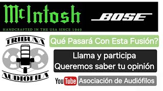 Tribuna Audiofila: Que Pasara Con Mcintosh y Bose?