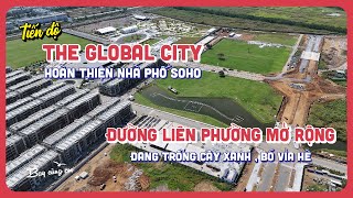 THE GLOBAL CITY & ĐƯỜNG LIÊN PHƯỜNG | Tiến độ cập nhật đầu năm 2024