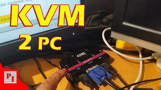 🔌 KVM ¿qué es? ¿Para qué sirve? Controla 2 PC con un teclado ratón y monitor.