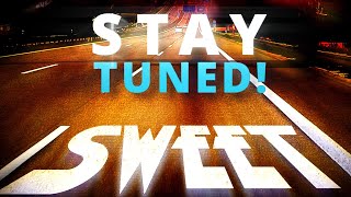 Brand new single from Sweet on it's way… stay tuned