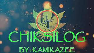 Chiksilog - Kamikazee