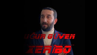 Uğur GÜVEN & Xerîbo