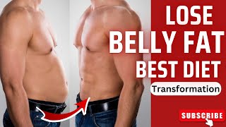 Best Diet To Lose Belly Fat Faster