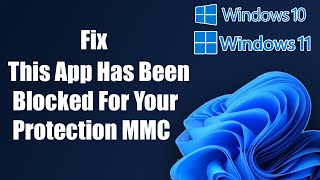 Fix Windows 11/10 This App Has Been Blocked For Your Protection MMC