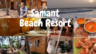 #Vlog18 | Samant Beach Resort and Villa | Bhogwe Beach | Vengurla | Malvan | Sindhudurg | Tarkarli