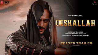 Inshallah | Official Trailer | Salman Khan | Alia Bhatt | Sanjay Dutt | Sanjay Leela Bhansali | 2024