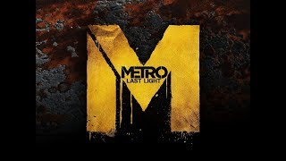 Metro last light Redux #8