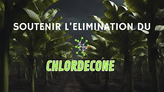 Soutenir l'élimination du Chlordecone  🧬