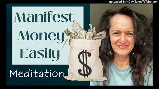 Manifest MONEY EASILY Meditation